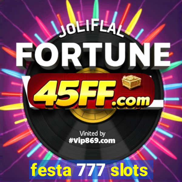 festa 777 slots